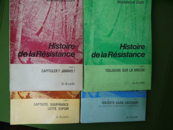 Histoire de la résistance (4 tomes), Madeleine Dom, la Dryade, 1980-1983