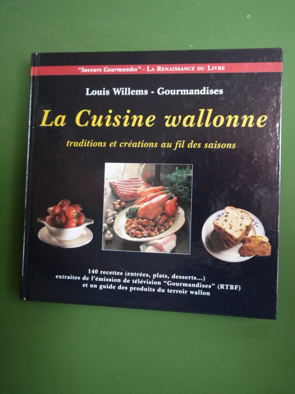 La cuisine wallonne, Louis Willems, Renaissance du livre, 1997