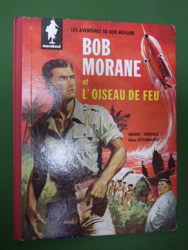 Bob Morane et l'oiseau de feu, Henri Vernes & Dino Attanasio, éditions Gérard & Co, 1960