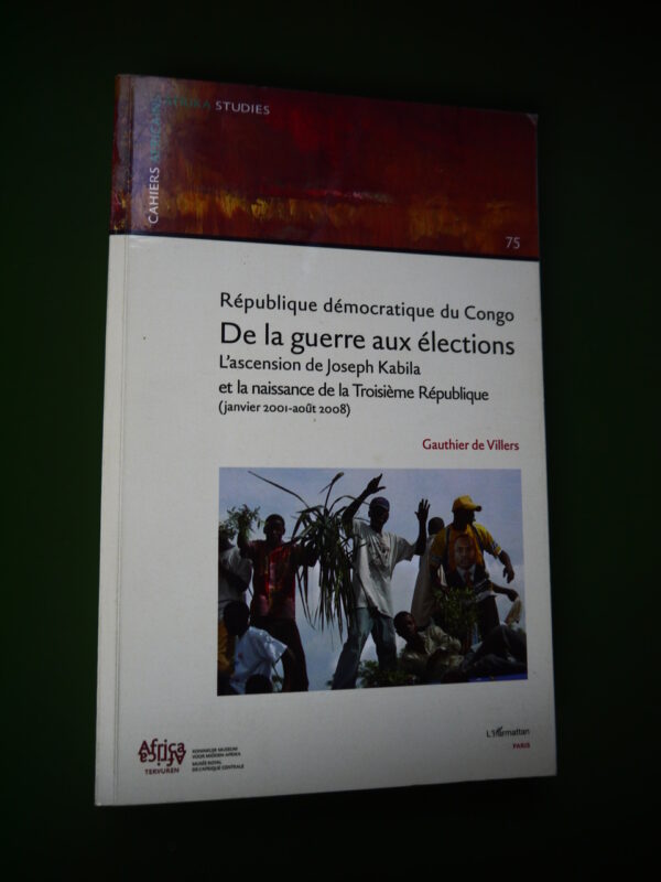 République démocratique du Congo, de la guerre aux élections, Gauthier de Villers, l'Harmattan, 2009