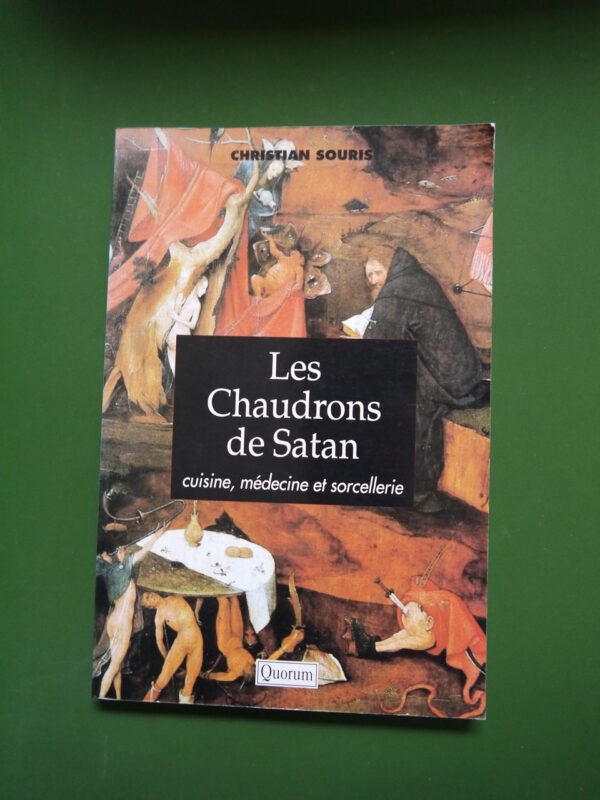 Les chaudrons de Satan, Christian Souris, Quorum, 1996