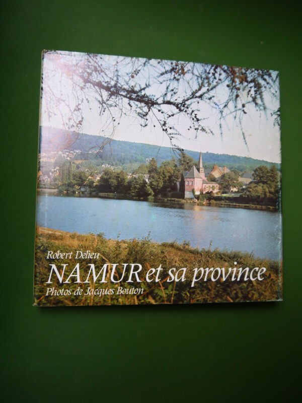 Namur et sa province, Robert Delieu, Paul Legrain, 1975