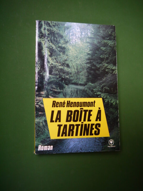 La boîte à tartines, René Henoumont, Marabout, 1986