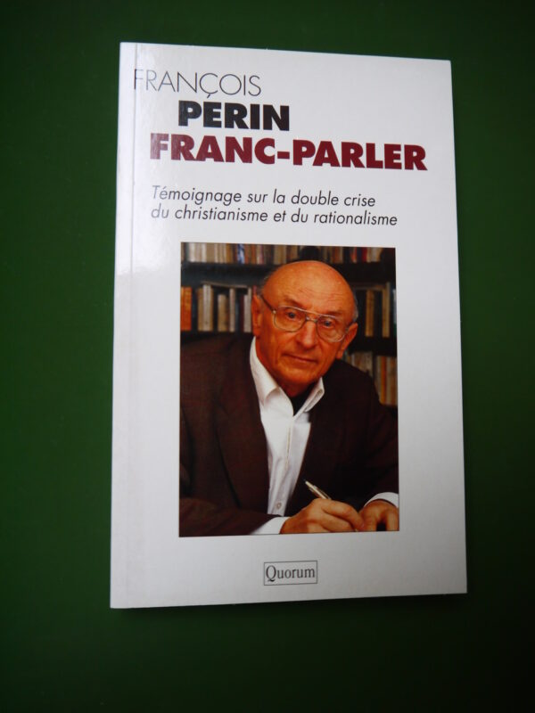 Franc parler, François Perin, Quorum, 1996