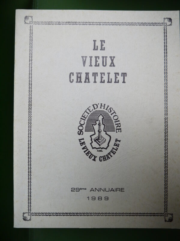 Le vieux Châtelet 29e annuaire, divers, le Vieux Châtelet, 1989