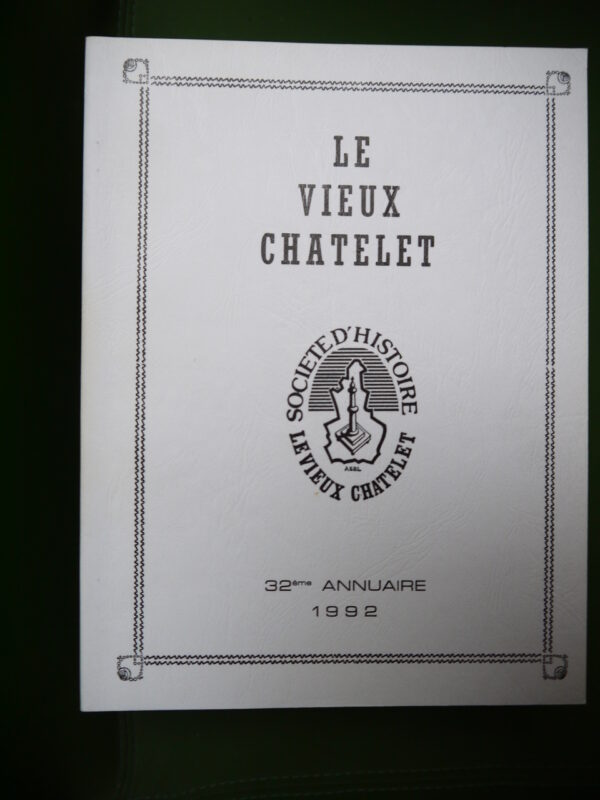 Le vieux Châtelet 32e annuaire, divers, le Vieux Châtelet, 1992