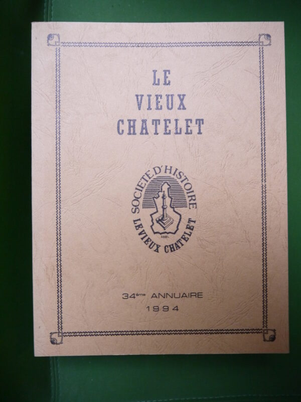 Le vieux Châtelet 34e annuaire, divers, le Vieux Châtelet, 1994