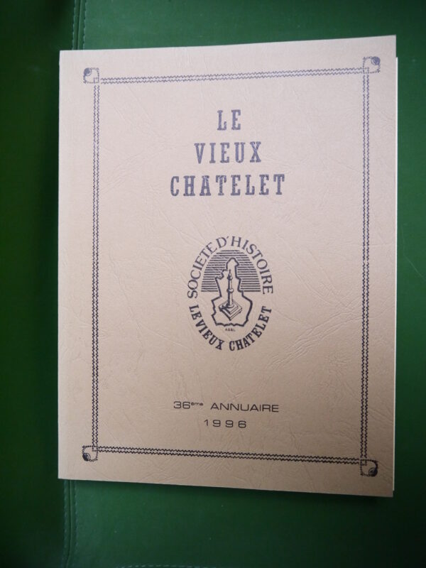 Le vieux Châtelet 36e annuaire, divers, le Vieux Châtelet, 1996