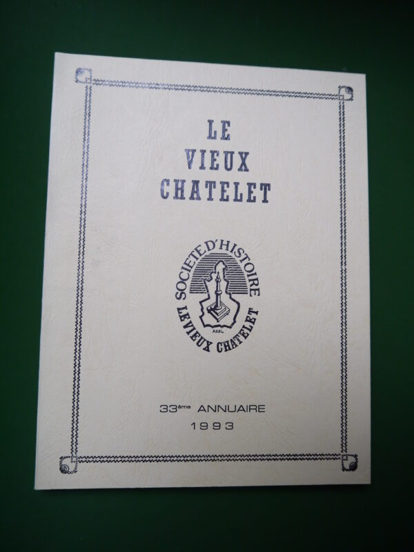 Le vieux Châtelet 33e annuaire, divers, le Vieux Châtelet, 1993