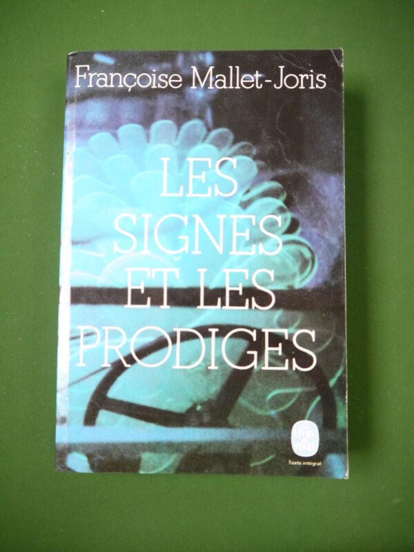 Les signes et les prodiges, Françoise Mallet-Joris, Livre de poche, 1975