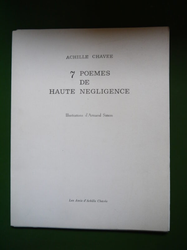 7 poèmes de haute négligence, Achille Chavée, les Amis d'Achille Chavée, 1975