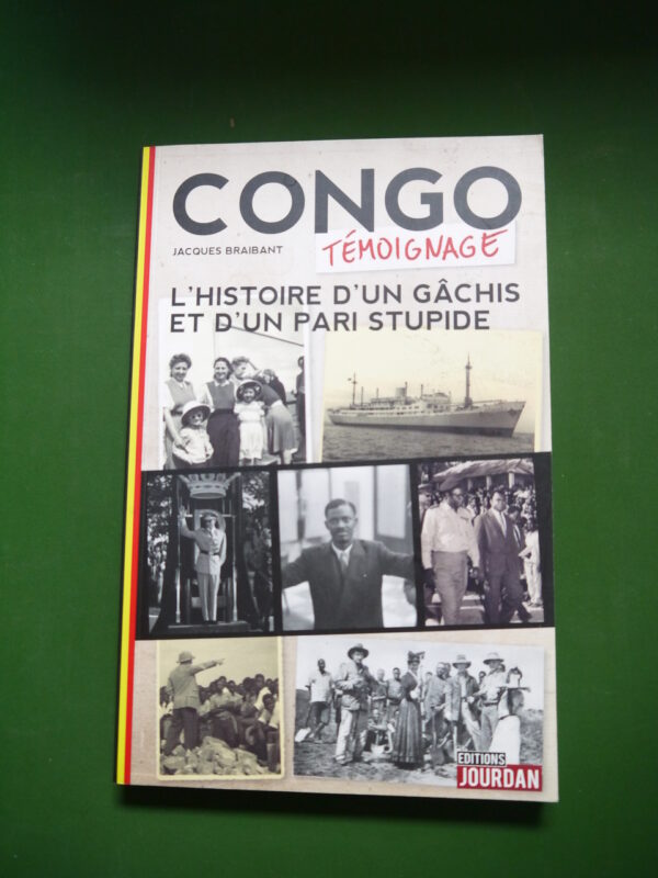 Congo, un pari stupide, Jacques Braibant, Jourdan, 2014