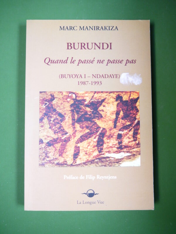 Burundi, quand le passé ne passe pas, Marc Manirakiza, la Longue vue, 2002