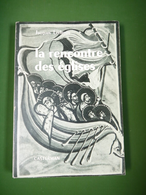 La rencontre des églises, Jacques Leclercq, Casterman, 1962