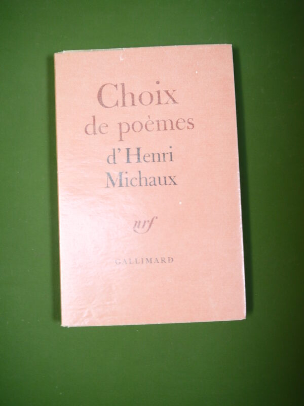 Choix de poèmes, Henri Michaux, Gallimard, 1976