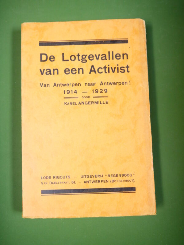 De lotgevallen van een activist, Karel Angermille, Regenboog, 1931