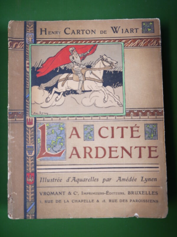 La cité ardente, Henry Carton de Wiart, Vromant & Co, 1907