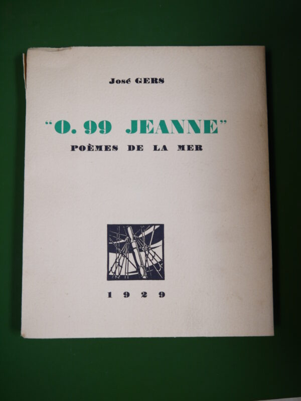 "0.99 Jeanne" poèmes de la mer, José Gers, A l'enseigne du clinfoc, 1929