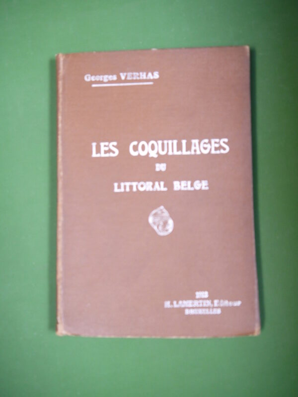 Les coquillages du littoral belge, Georges Verhas, H. Lamertin, 1912