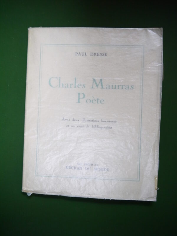 Charles Maurras poète, Paul Dresse, l'Ecran du monde, 1948