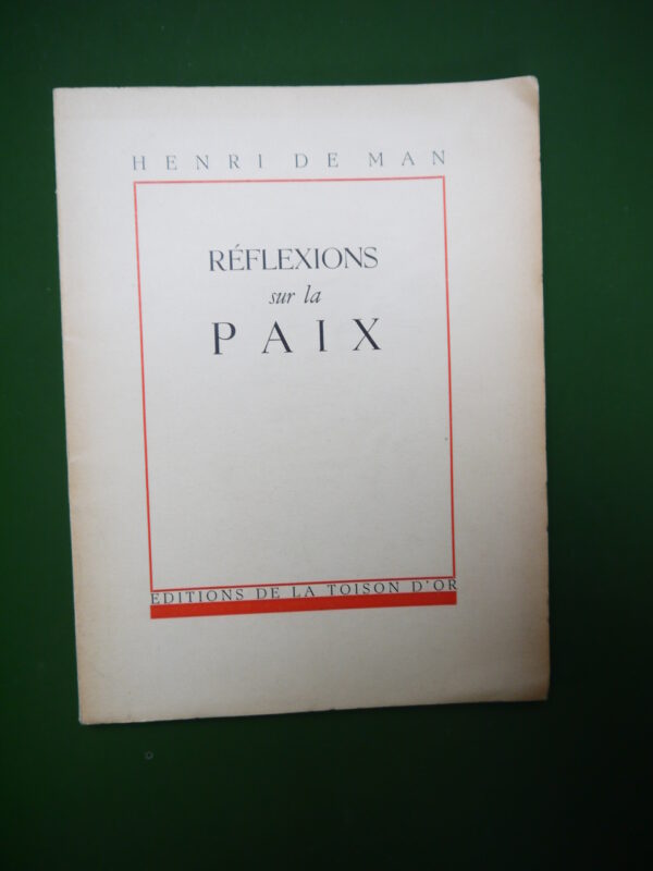 Réflexions sur la paix, Henri de Man, la Toison d'or, 1942