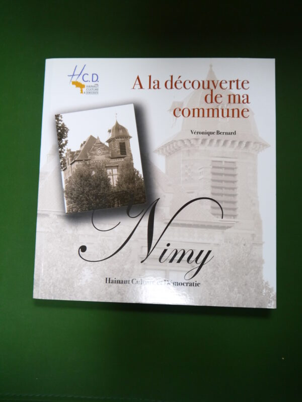 A la découverte de ma commune Nimy, Véronique Bernard, Hainaut culture et démocratie, 2014