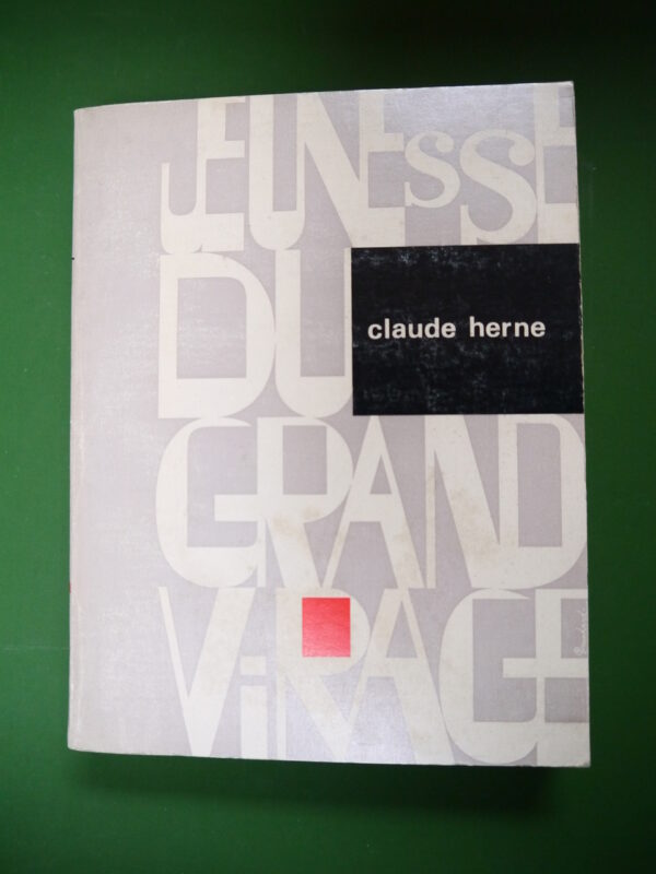 Jeunesse du grand virage, Claude Herne, Mutualité des jeunes travailleurs, 1965