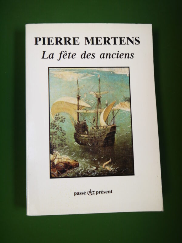 La fête des anciens, Pierre Mertens, Jacques Antoine, 1983