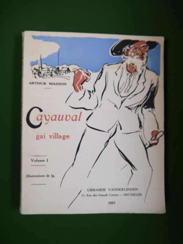 Cayauval gai village (volume 1), Arthur Masson, Vanderlinden, 1951