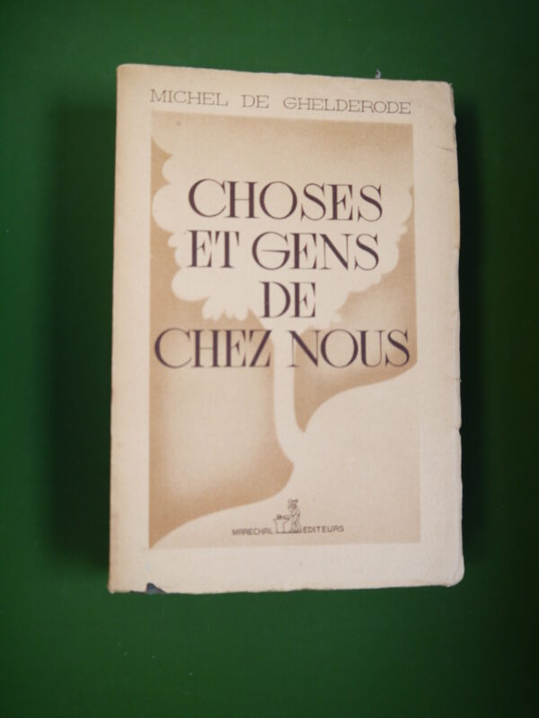 Choses et gens de chez nous, Michel de Ghelderode, Maréchal, 1943