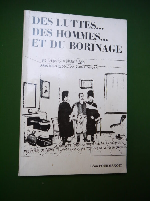 Des luttes... des hommes... et du Borinage 1910-1925, L. Fourmanoit, auto-édition, 1981