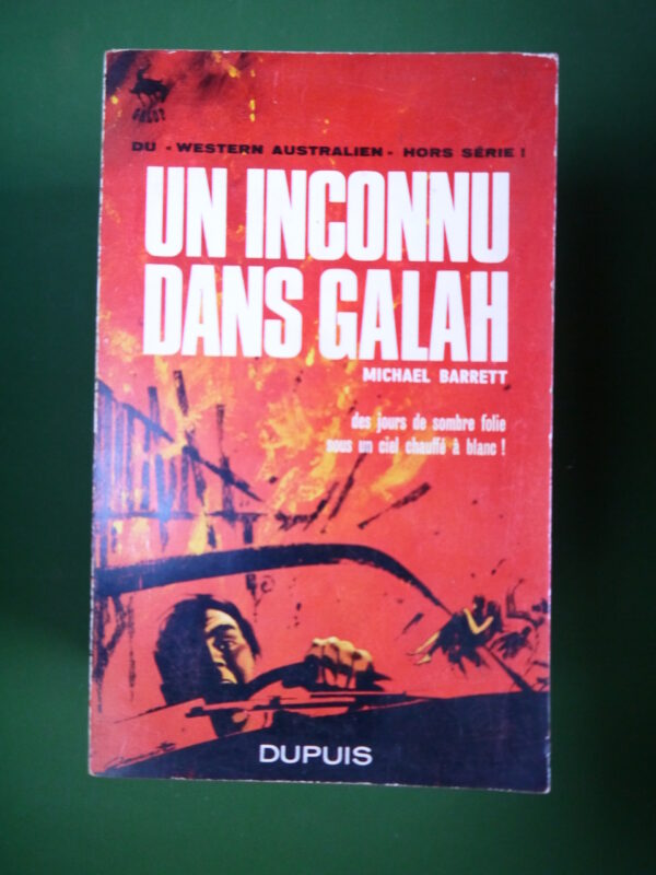 Un inconnu dans Galah, Michael Barrett, Dupuis, 1967