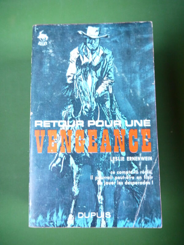 Retour pour une vengeance, Leslie Ernenwein, Dupuis, 1966