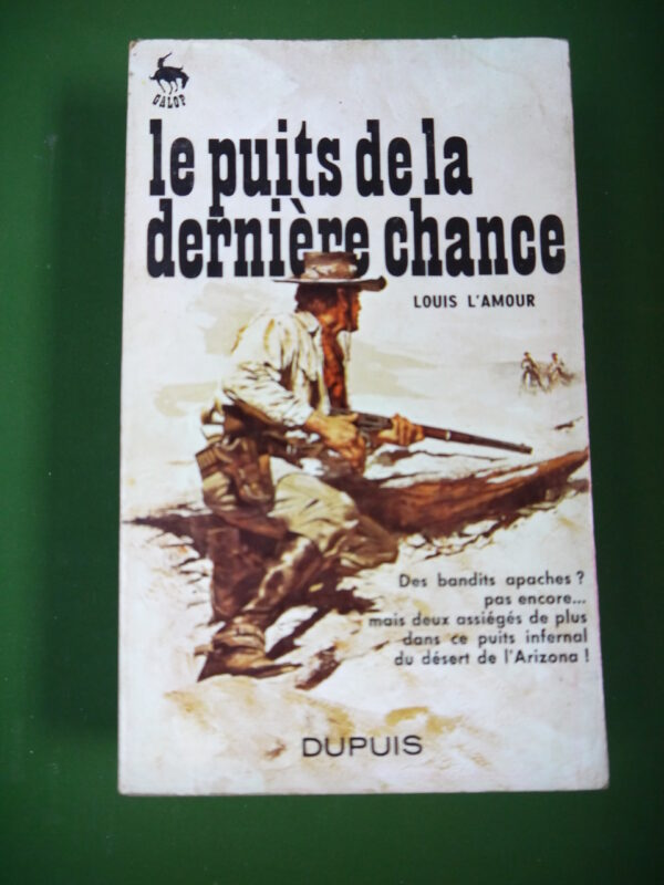 Le puits de la dernière chance, Louis l'Amour, Dupuis, 1966