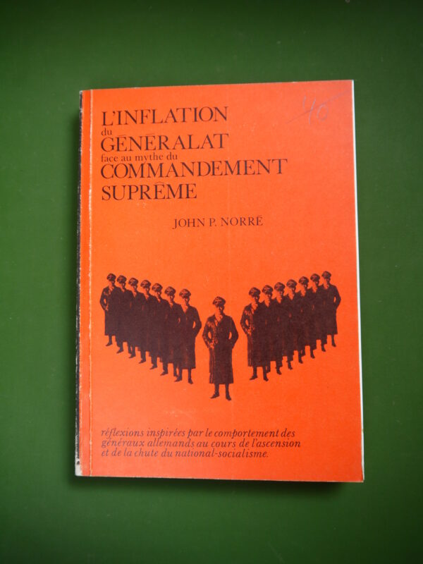 L'inflation du généralat face au mythe du commandement suprême, , Renaissance du livre, 1977