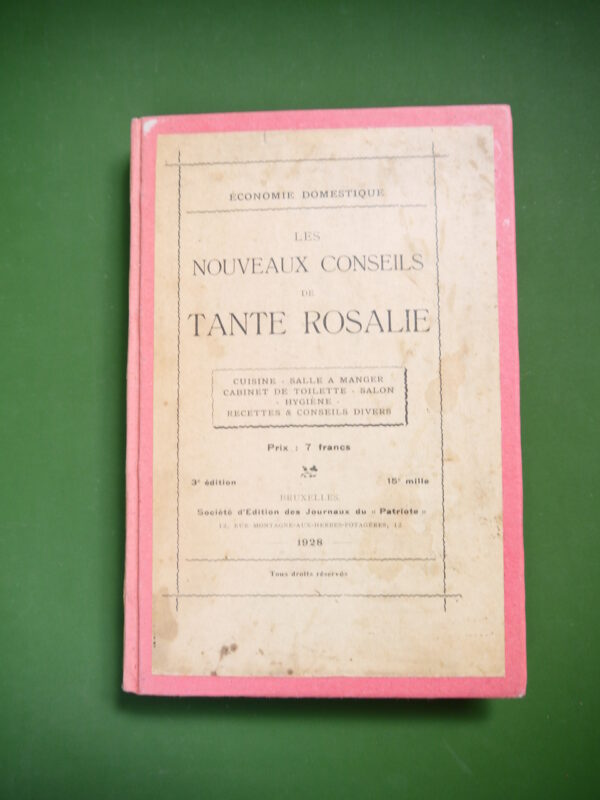 Les nouveaux conseils de tante Rosalie, tante Rosalie, Société d'édition des journaux du Patriote, 1928