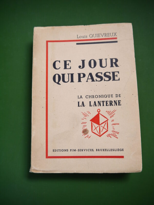 Ce jour qui passe, Louis Quievreux, Pim Services, non-daté