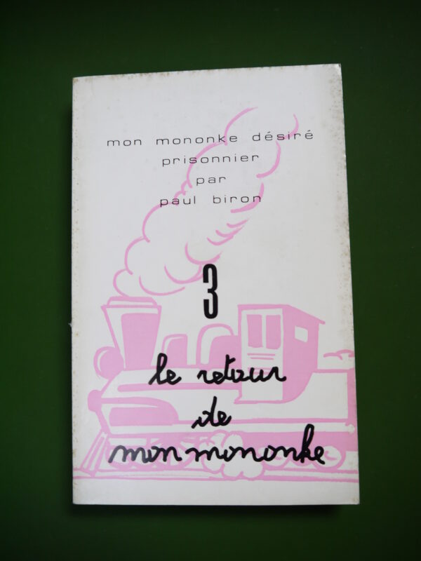 Le retour de mon mononke, Paul Biron, éditions Dricot, 1977